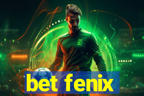 bet fenix