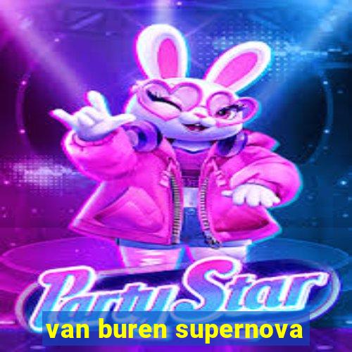 van buren supernova