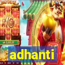 adhanti