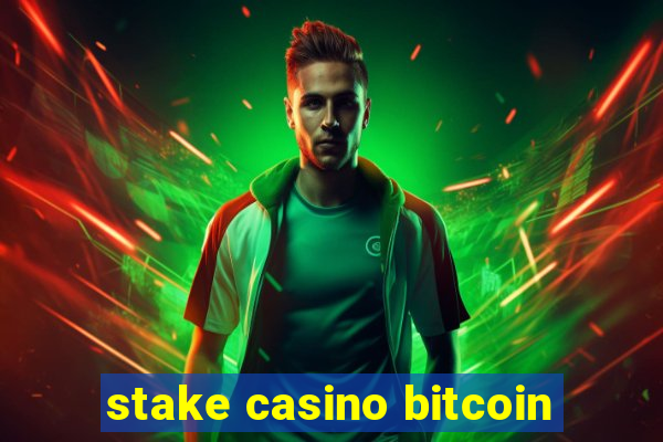 stake casino bitcoin