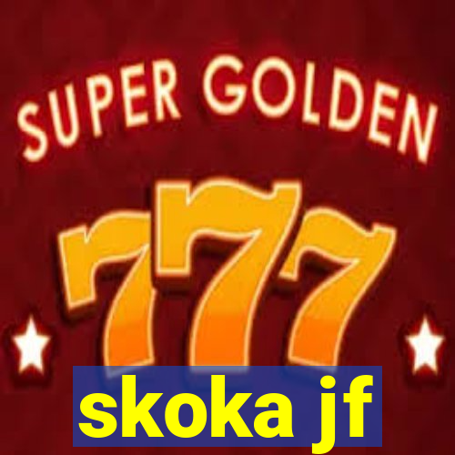 skoka jf