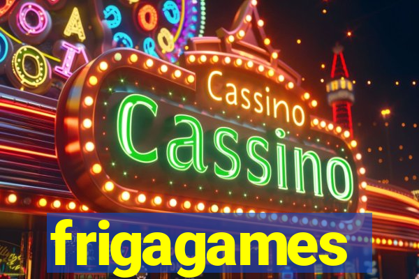 frigagames