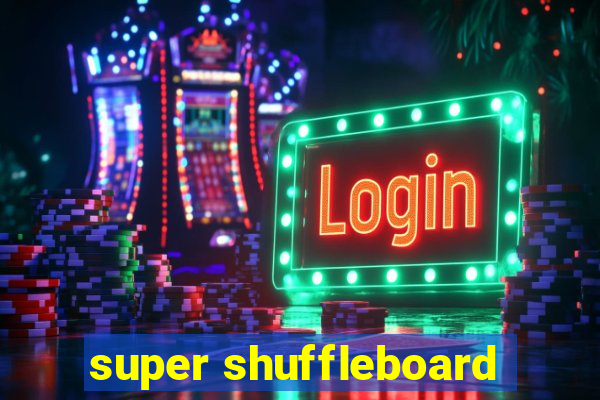 super shuffleboard