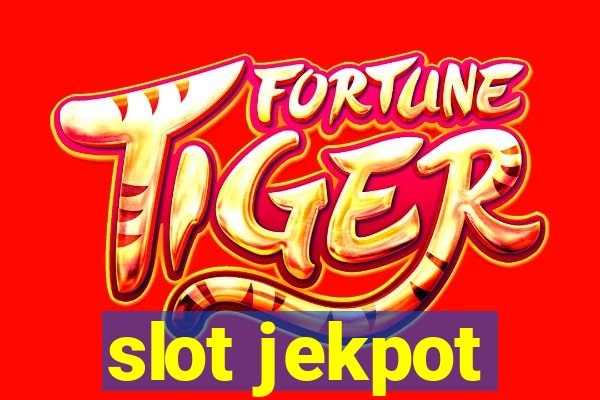 slot jekpot