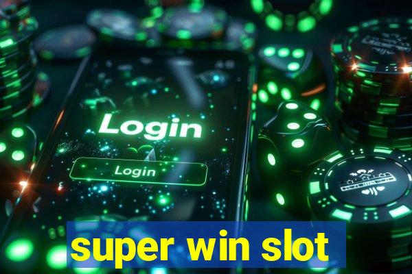 super win slot