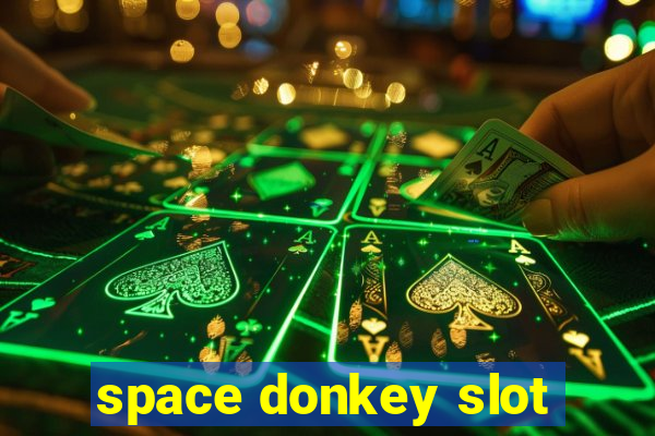 space donkey slot