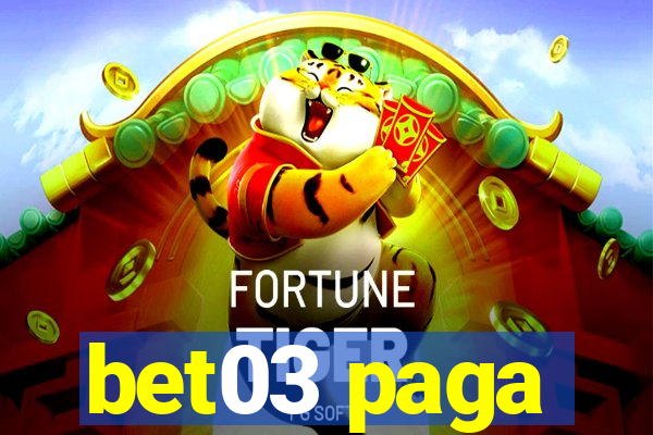 bet03 paga