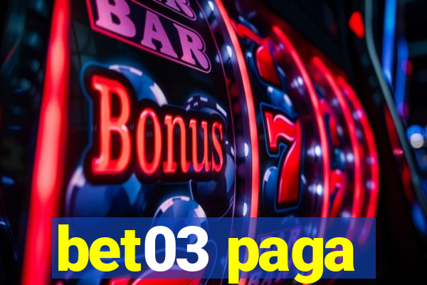 bet03 paga