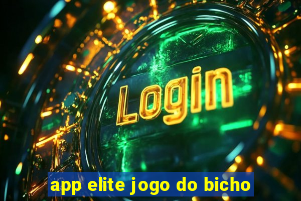 app elite jogo do bicho