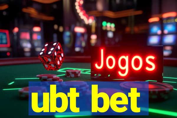 ubt bet