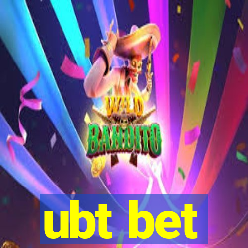 ubt bet