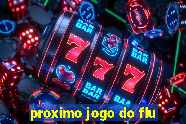 proximo jogo do flu