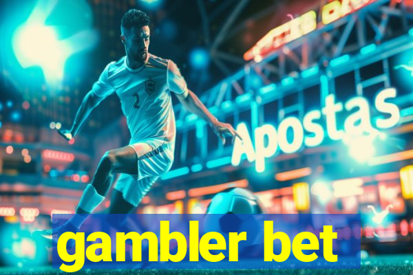 gambler bet