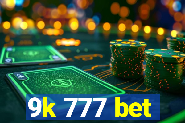 9k 777 bet