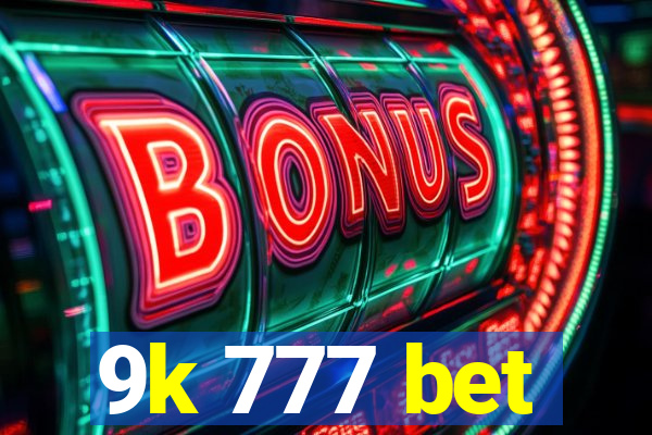 9k 777 bet