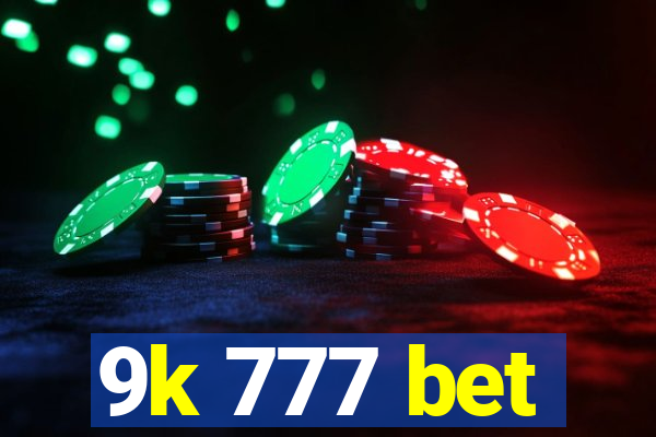 9k 777 bet