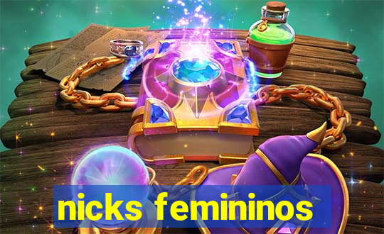 nicks femininos