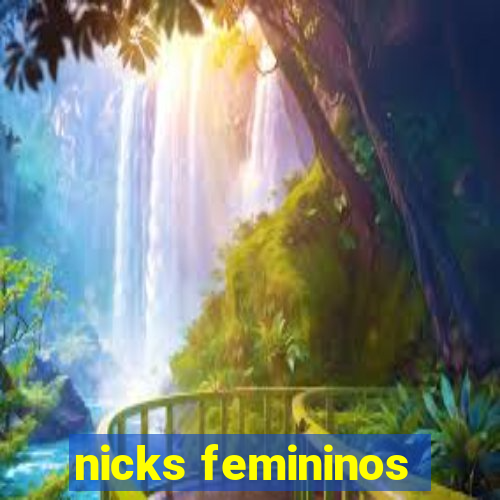 nicks femininos