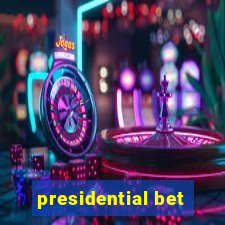 presidential bet