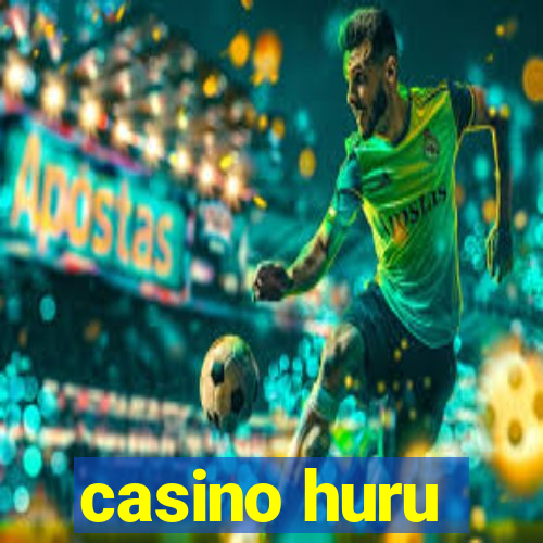 casino huru