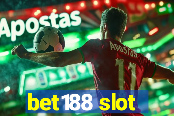 bet188 slot