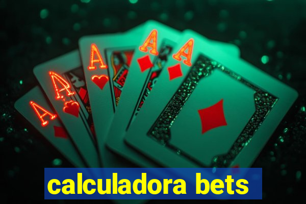 calculadora bets