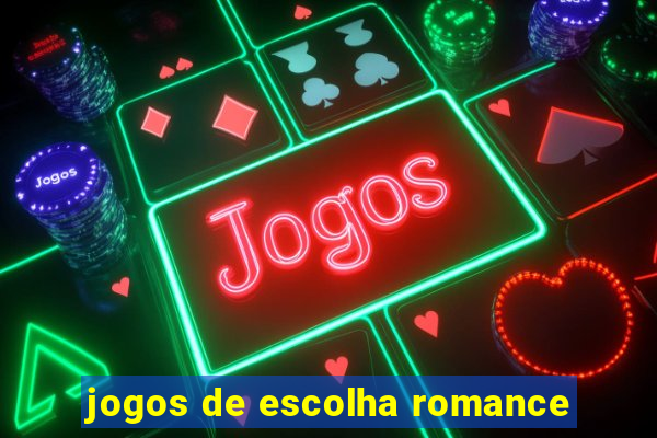 jogos de escolha romance