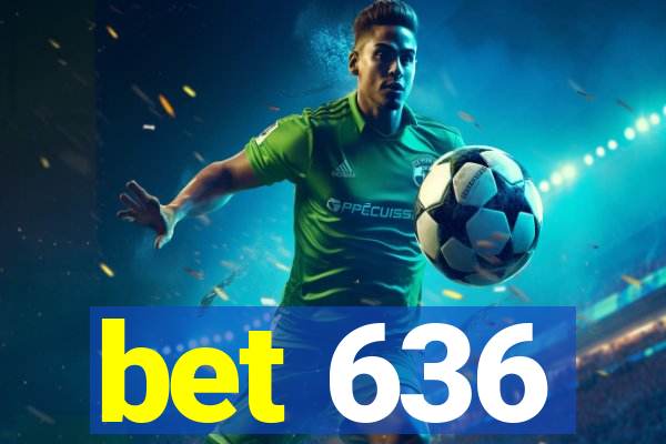 bet 636