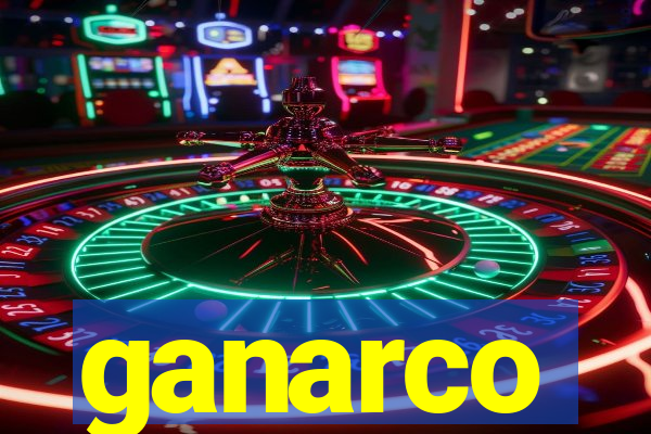 ganarco