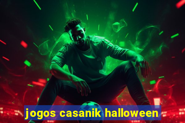 jogos casanik halloween