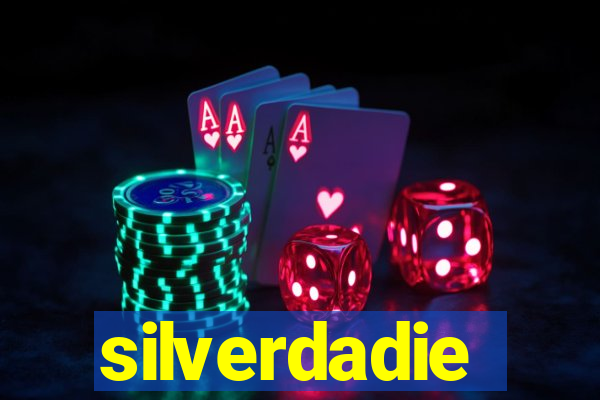 silverdadie