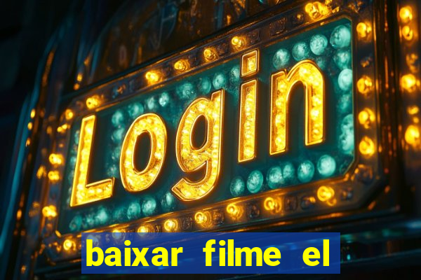 baixar filme el dorado (1966 dublado)