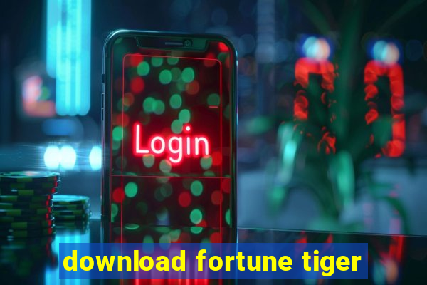 download fortune tiger