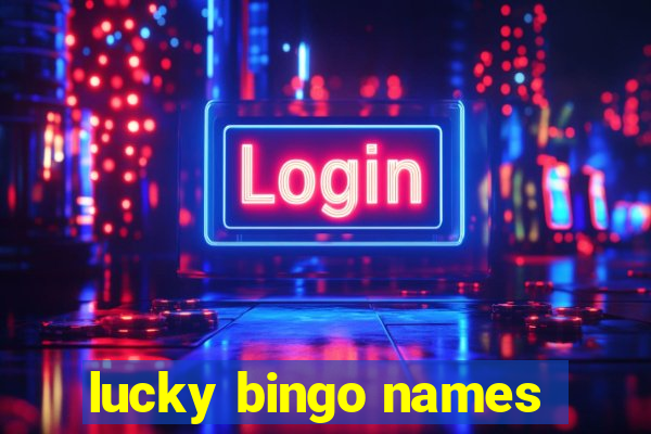 lucky bingo names