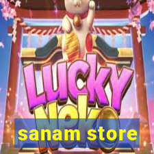 sanam store