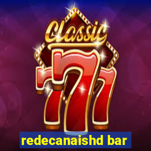 redecanaishd bar