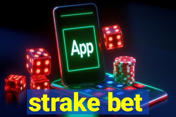 strake bet