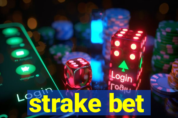 strake bet