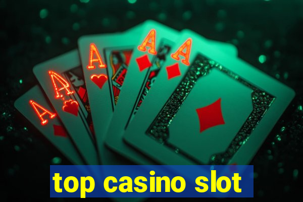 top casino slot