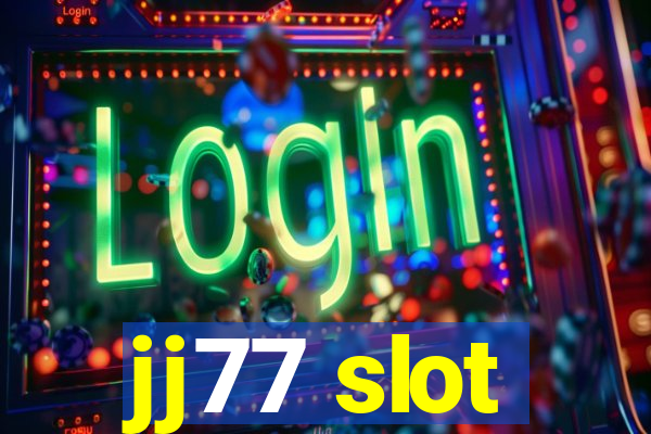 jj77 slot