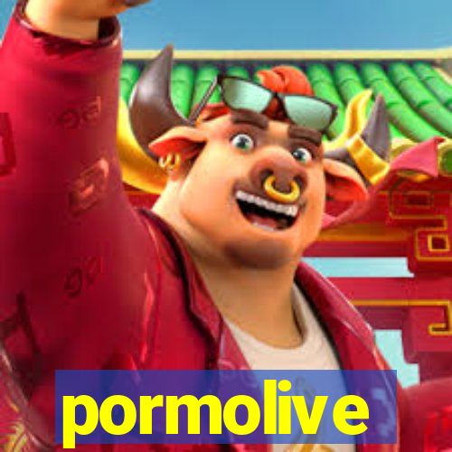 pormolive