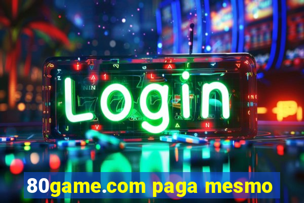 80game.com paga mesmo