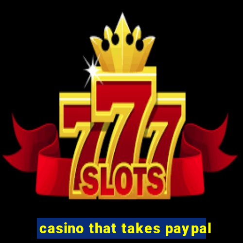 casino that takes paypal