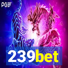 239bet