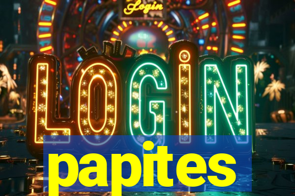 papites