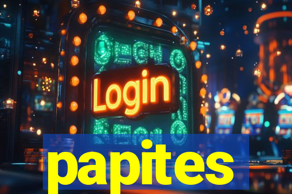 papites