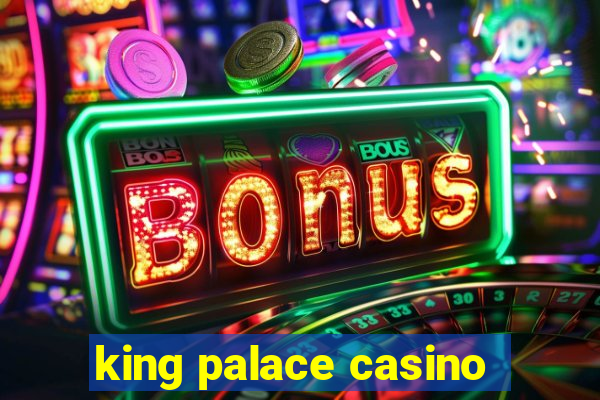 king palace casino