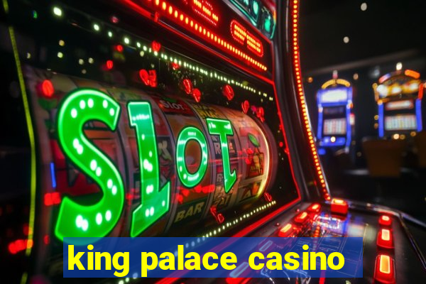 king palace casino