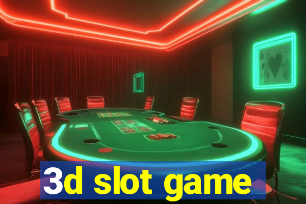 3d slot game