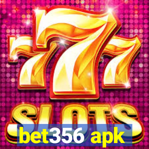 bet356 apk